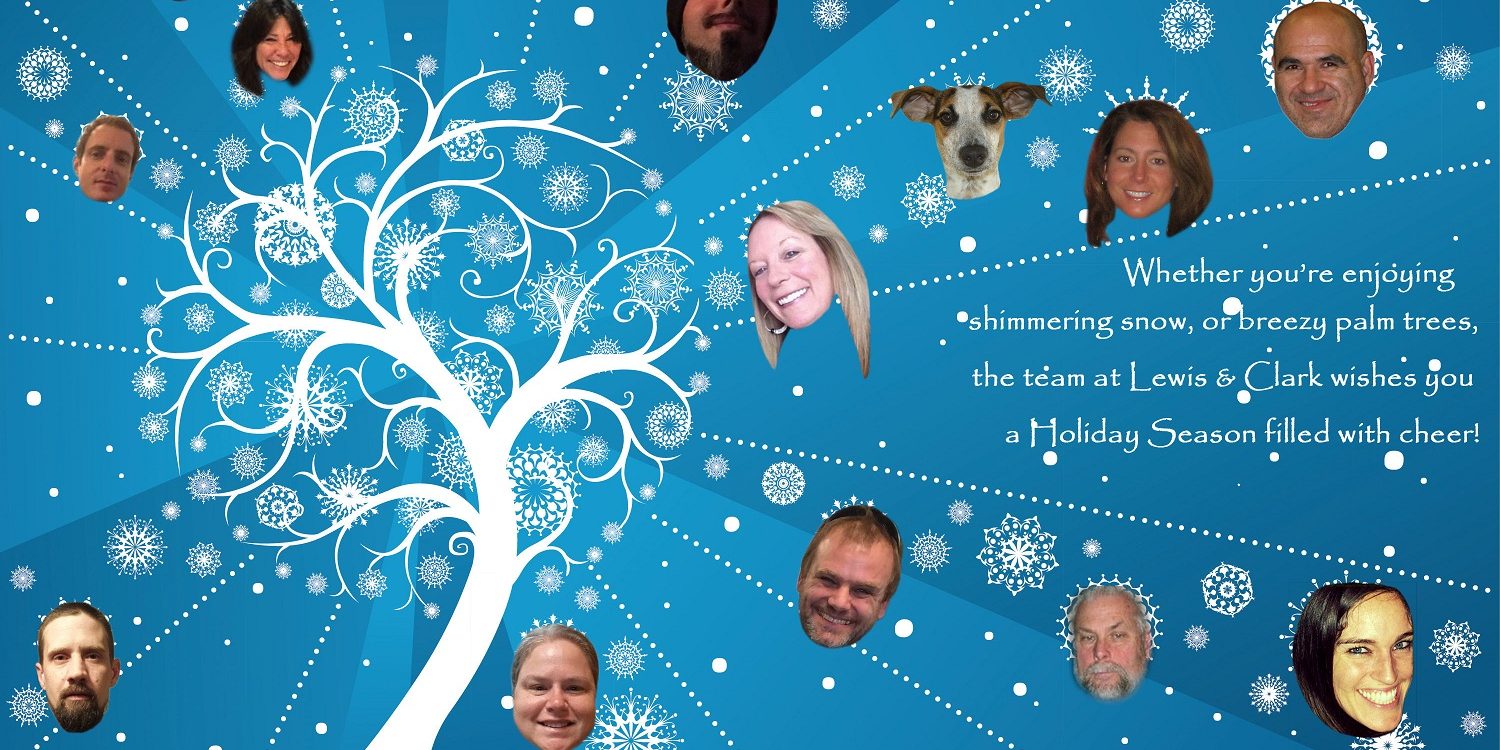 Happy Holidays from Lewis & Clark!